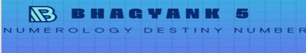 Bhagyank 5